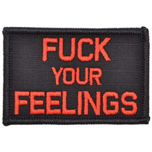 Load image into Gallery viewer, Fuck Your Feelings - 2x3 Patch
