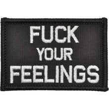 Load image into Gallery viewer, Fuck Your Feelings - 2x3 Patch