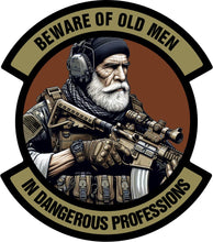 Load image into Gallery viewer, Beware of Old Men - In Dangerous Professions - 3" Embroidered/Sublimated Patch