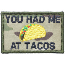 Load image into Gallery viewer, You Had Me At Tacos - 2x3 Patch