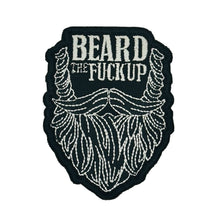 Load image into Gallery viewer, Beard the Fuck Up - 3" Laser Cut Patch

