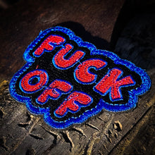 Load image into Gallery viewer, Fuck Off Fully Embroidered Cut to shape Patch - 3" Patch
