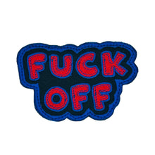 Load image into Gallery viewer, Fuck Off Fully Embroidered Cut to shape Patch - 3" Patch
