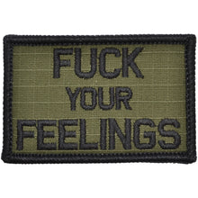 Load image into Gallery viewer, Fuck Your Feelings - 2x3 Patch
