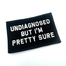 Load image into Gallery viewer, As Seen on Socials - "Undiagnosed But I'm Pretty Sure" - 2x3 Patch - Multiple Variants
