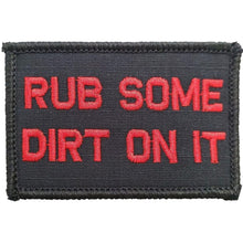 Load image into Gallery viewer, Rub Some Dirt On It - 2x3 Patch
