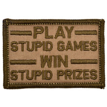 Load image into Gallery viewer, Play Stupid Games, Win Stupid Prizes - 2x3 Patch
