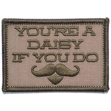 Load image into Gallery viewer, You're A Daisy If You Do, Doc Holiday Quote - 2x3 Patch
