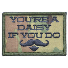 Load image into Gallery viewer, You're A Daisy If You Do, Doc Holiday Quote - 2x3 Patch
