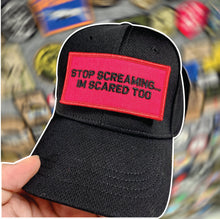 Load image into Gallery viewer, As Seen on Socials - Stop Screaming... I'm Scared Too - 2x4 Patch - Red w/Black
